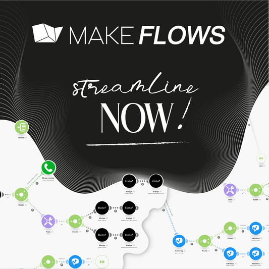 MAKE FLOWS